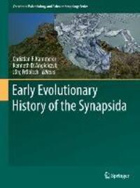 Cover: 9789400768406 | Early Evolutionary History of the Synapsida | Kammerer (u. a.) | Buch