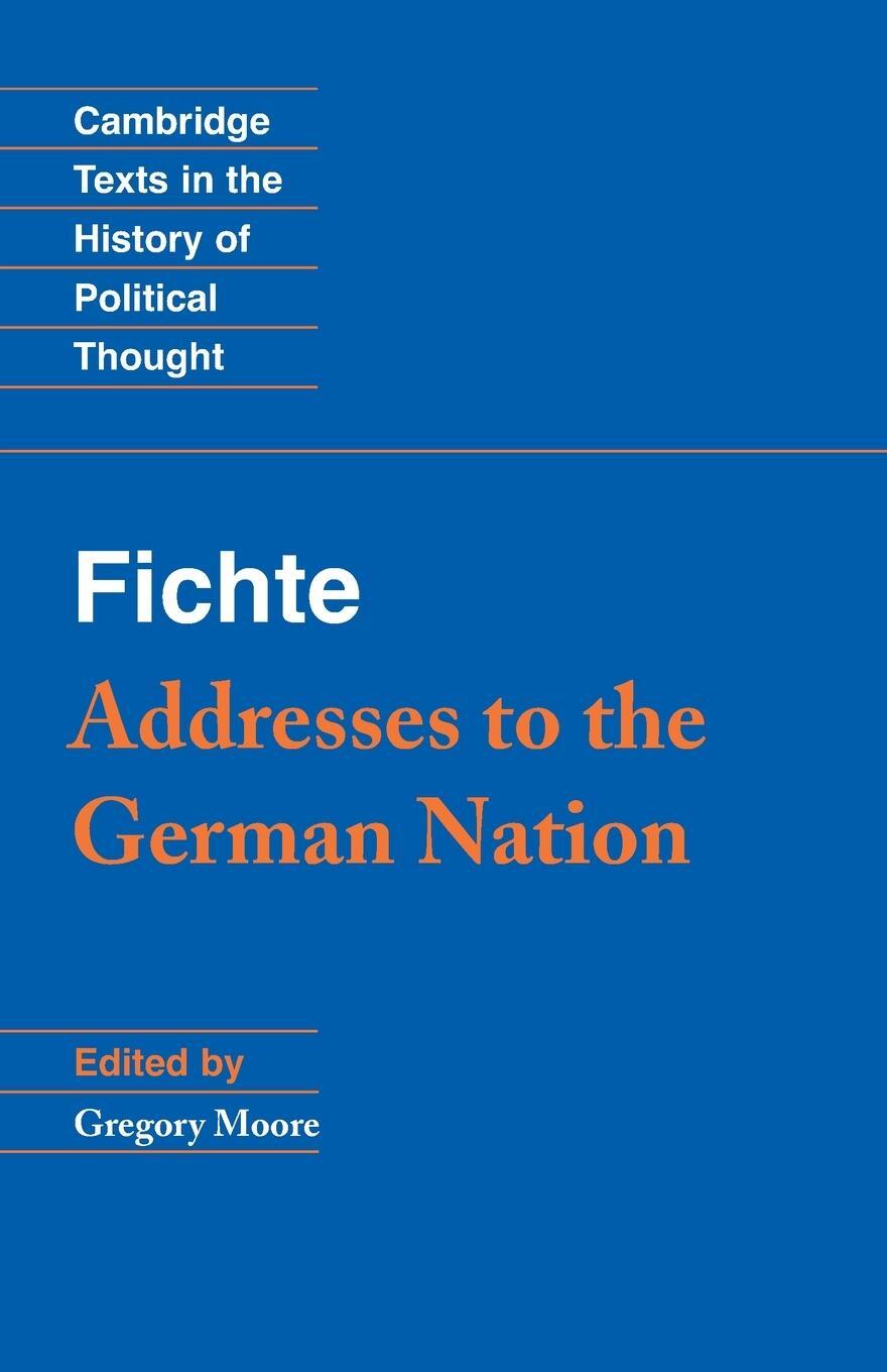 Cover: 9780521448734 | Fichte | Addresses to the German Nation | Gregory Moore | Taschenbuch