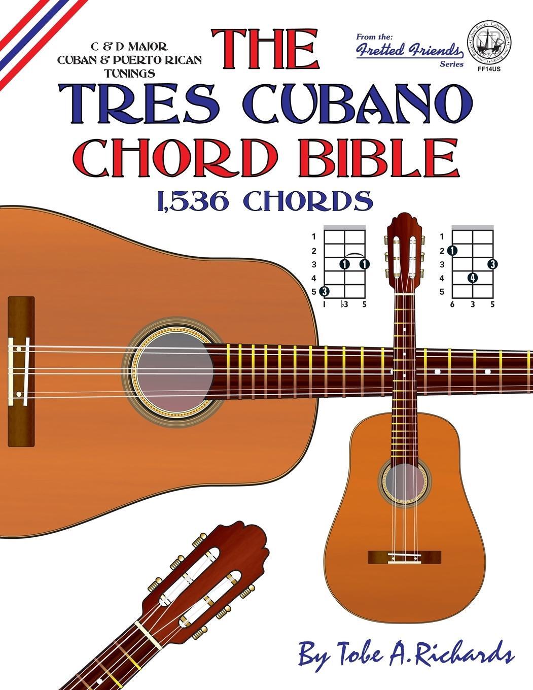 Cover: 9781906207533 | The Tres Cubano Chord Bible | Tobe A. Richards | Taschenbuch | 2016