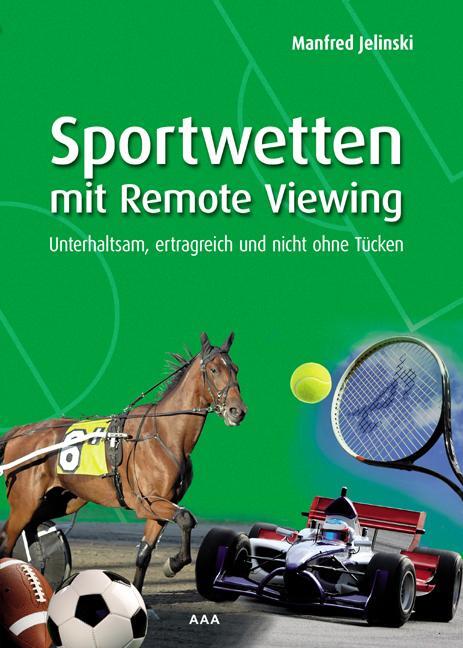 Cover: 9783933305213 | Sportwetten mit Remote Viewing | Manfred Jelinski | Taschenbuch | 2012