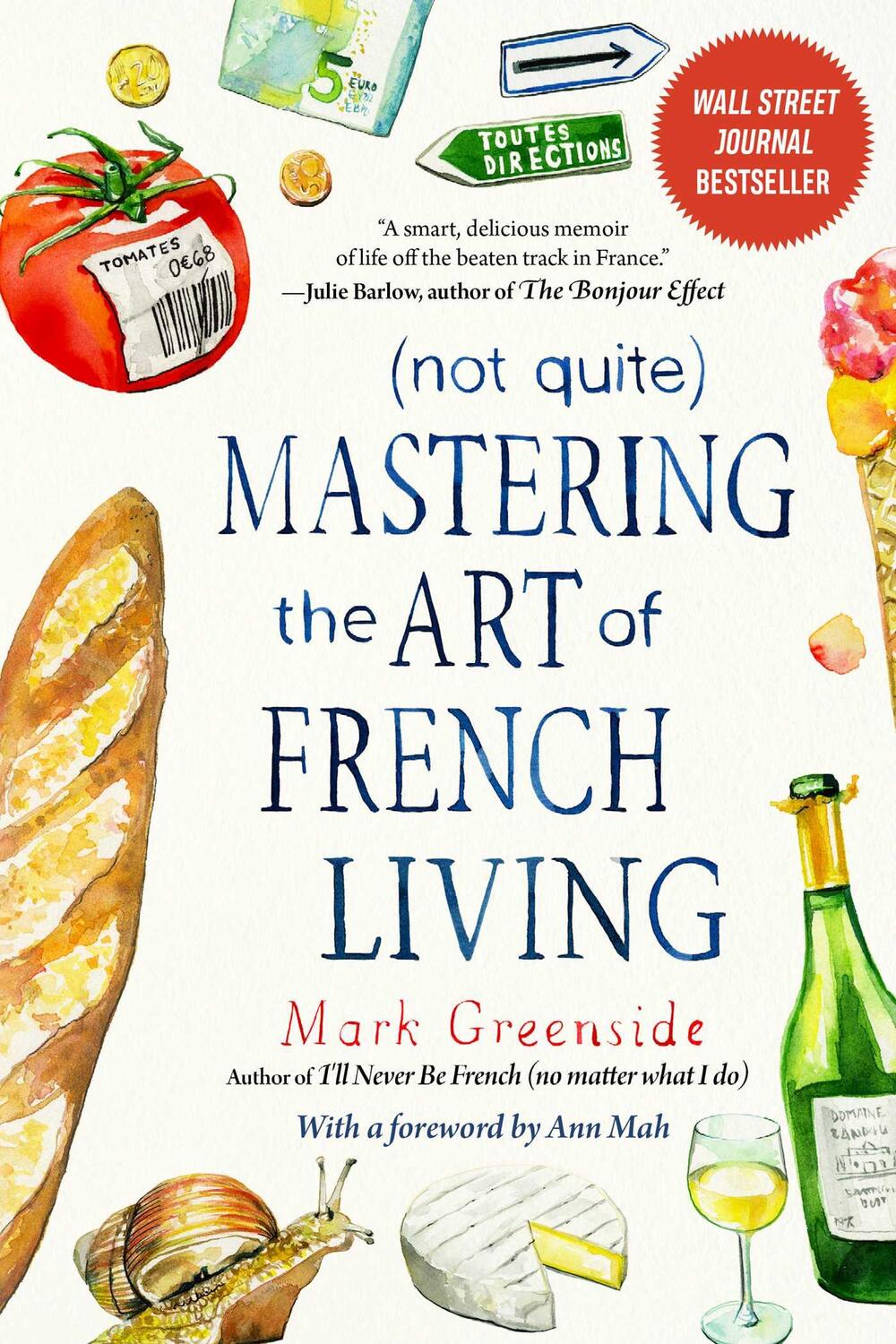 Cover: 9781510765474 | (Not Quite) Mastering the Art of French Living | Mark Greenside | Buch