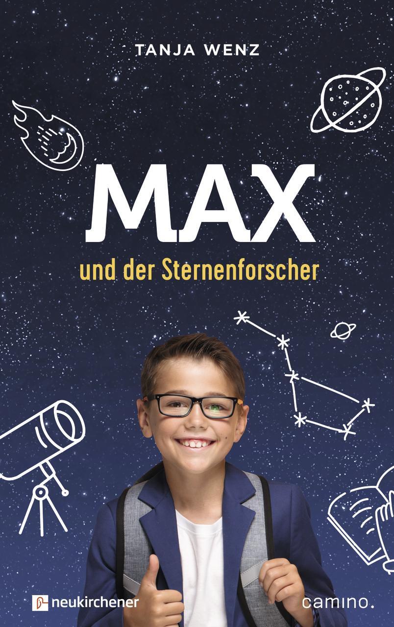 Cover: 9783761566350 | Max und der Sternenforscher | Tanja Wenz | Buch | 149 S. | Deutsch