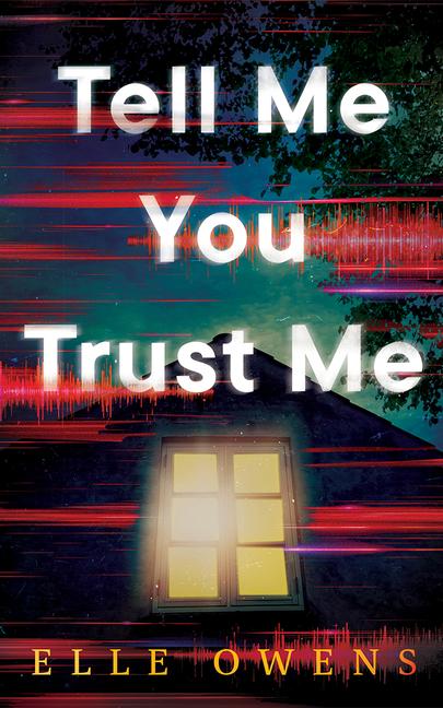 Cover: 9781662525575 | Tell Me You Trust Me | Elle Owens | Taschenbuch | Englisch | 2025