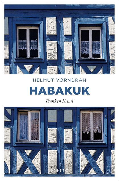 Cover: 9783954516933 | Habakuk | Helmut Vorndran | Taschenbuch | Kommissar Haderlein | 320 S.
