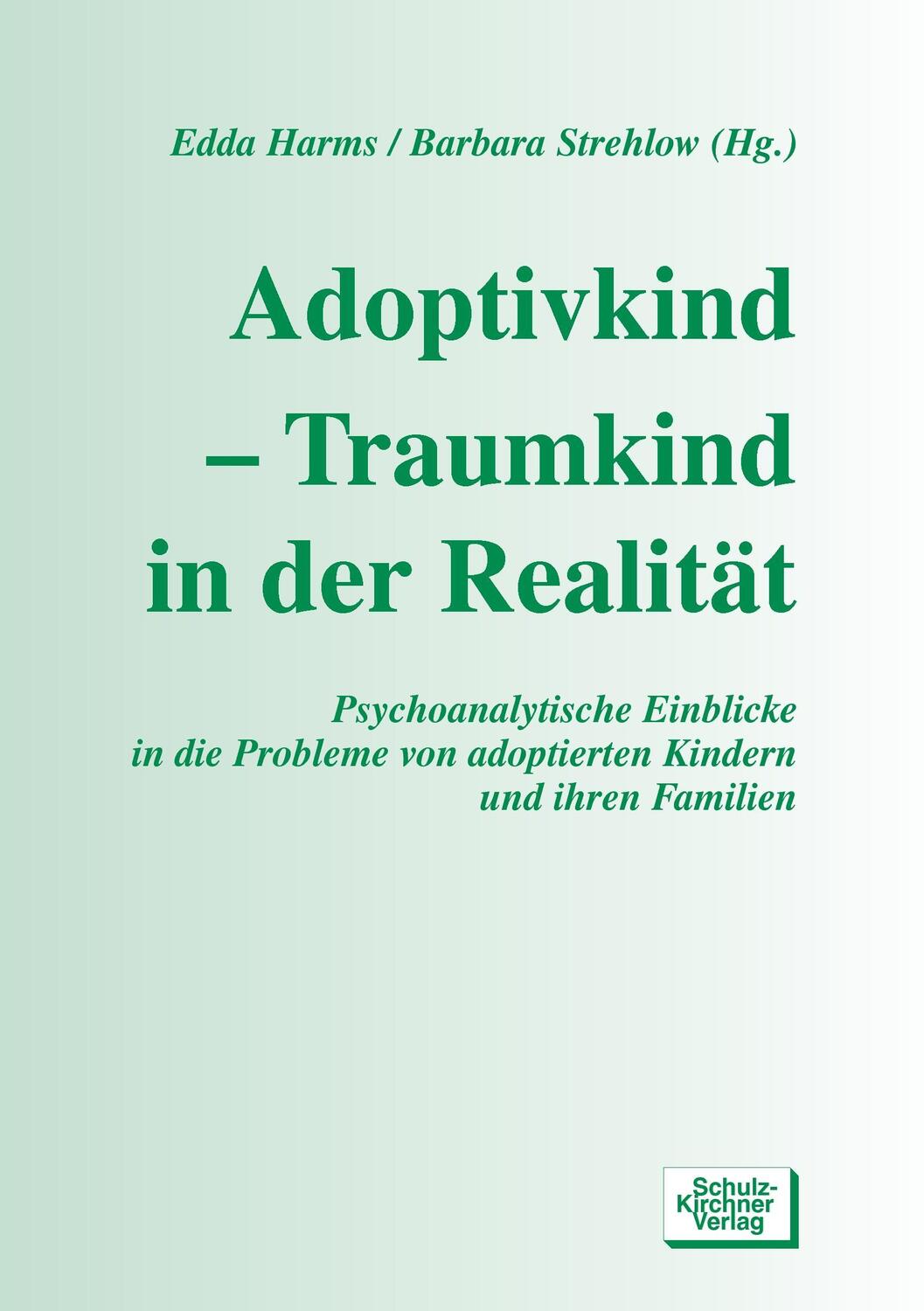 Cover: 9783824801657 | Adoptivkind - Traumkind in der Realität | Edda Harms (u. a.) | Buch