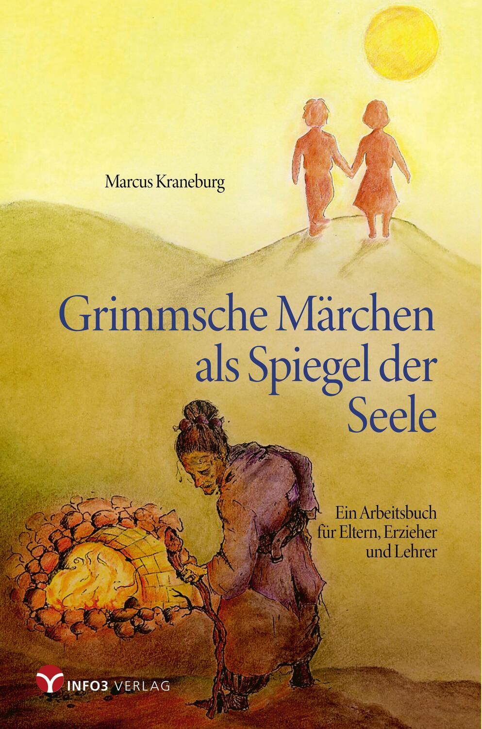 Cover: 9783957791580 | Grimmsche Märchen als Spiegel der Seele | Marcus Kraneburg | Buch