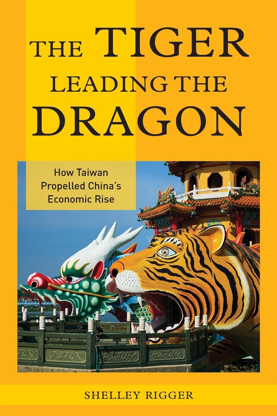 Cover: 9781442219595 | The Tiger Leading the Dragon | Shelley Rigger | Taschenbuch | Englisch
