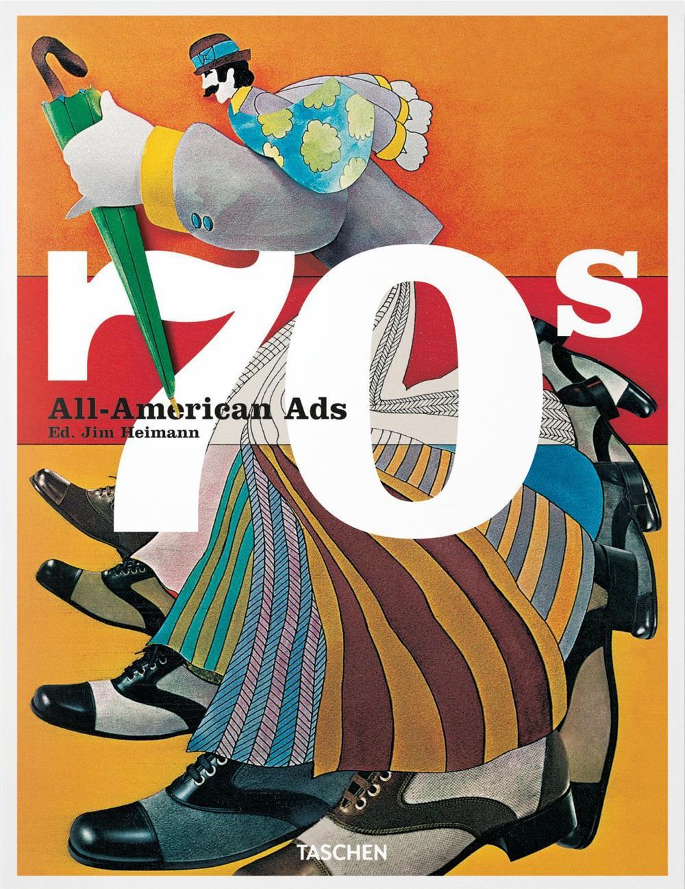 Cover: 9783836588607 | All-American Ads of the 70s | Steven Heller | Buch | GER, Hardcover