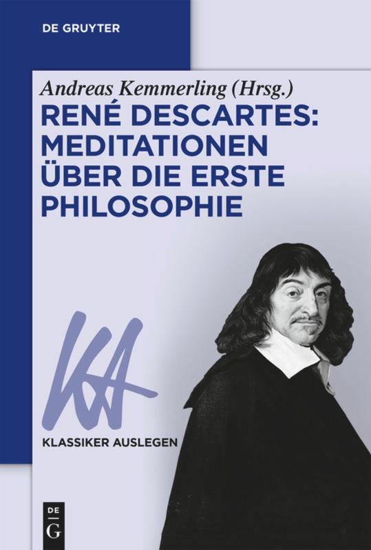 Cover: 9783110571585 | René Descartes: Meditationen über die Erste Philosophie | Kemmerling