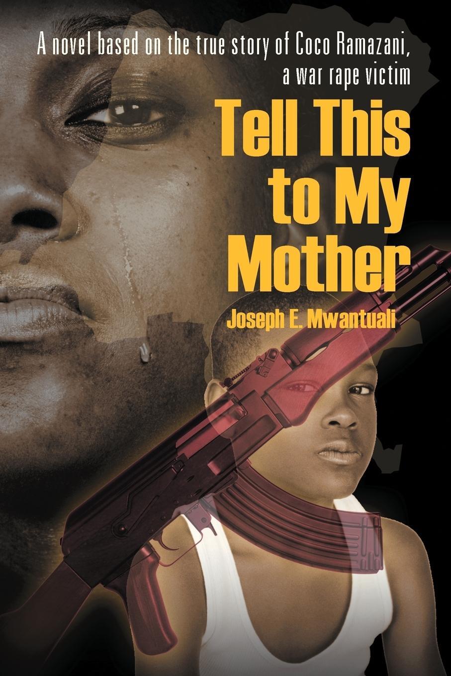 Cover: 9781622126705 | Tell This to My Mother | Joseph Mwantuali | Taschenbuch | Paperback