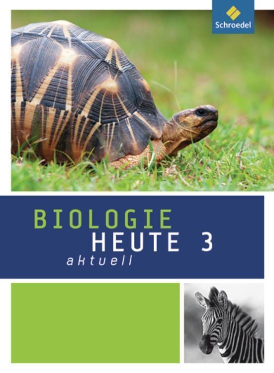 Cover: 9783507767737 | Biologie heute aktuell 3. Schülerband. Realschulen....