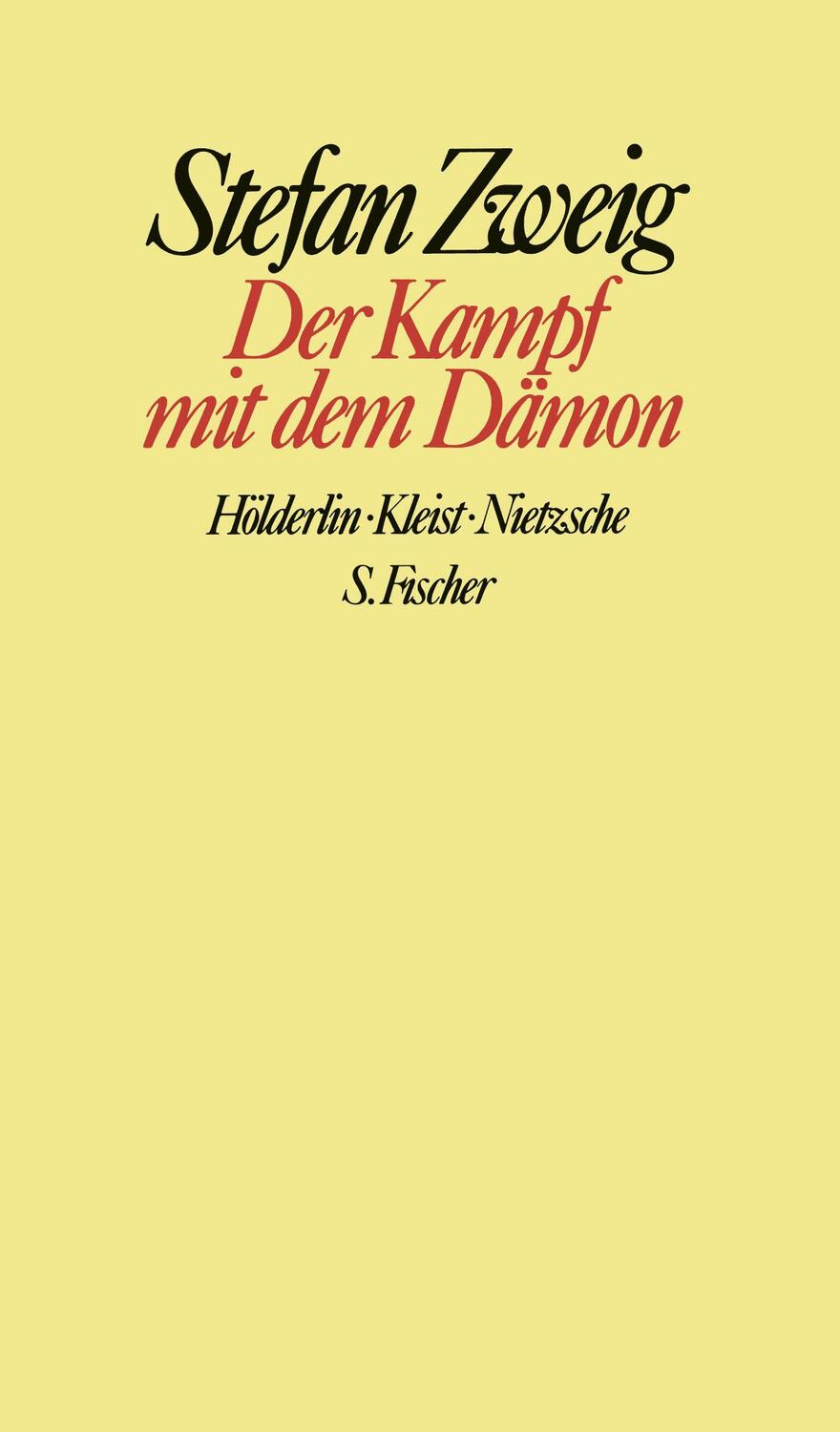 Cover: 9783100970480 | Der Kampf mit dem Dämon | Hölderlin. Kleist. Nietzsche | Stefan Zweig