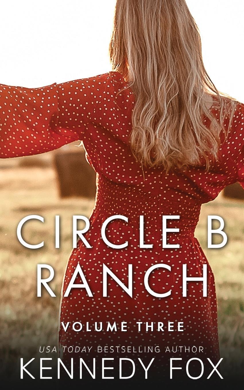 Cover: 9781637821091 | Circle B Ranch | Volume Three | Kennedy Fox | Taschenbuch | Paperback