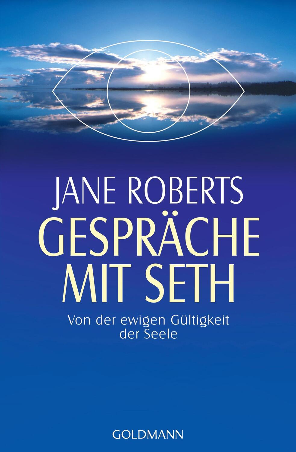 Cover: 9783442215812 | Gespräche mit Seth | Von der ewigen Gültigkeit der Seele | Roberts