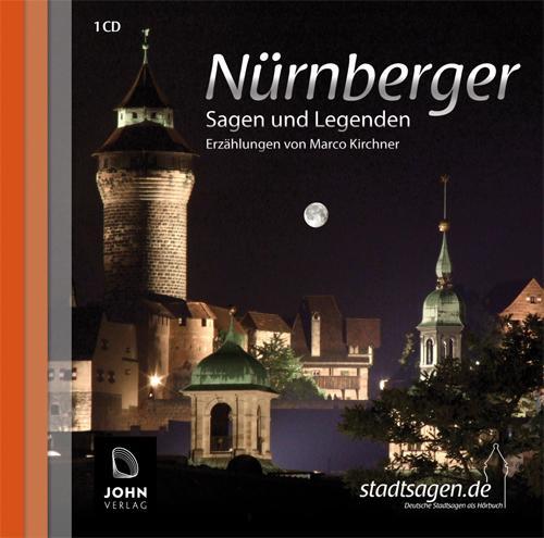 Cover: 9783981125009 | Nürnberger Sagen und Legenden | Marco Kirchner | Audio-CD | Stadtsagen