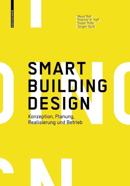 Cover: 9783035616286 | Smart Building Design | Konzeption, Planung, Realisierung und Betrieb