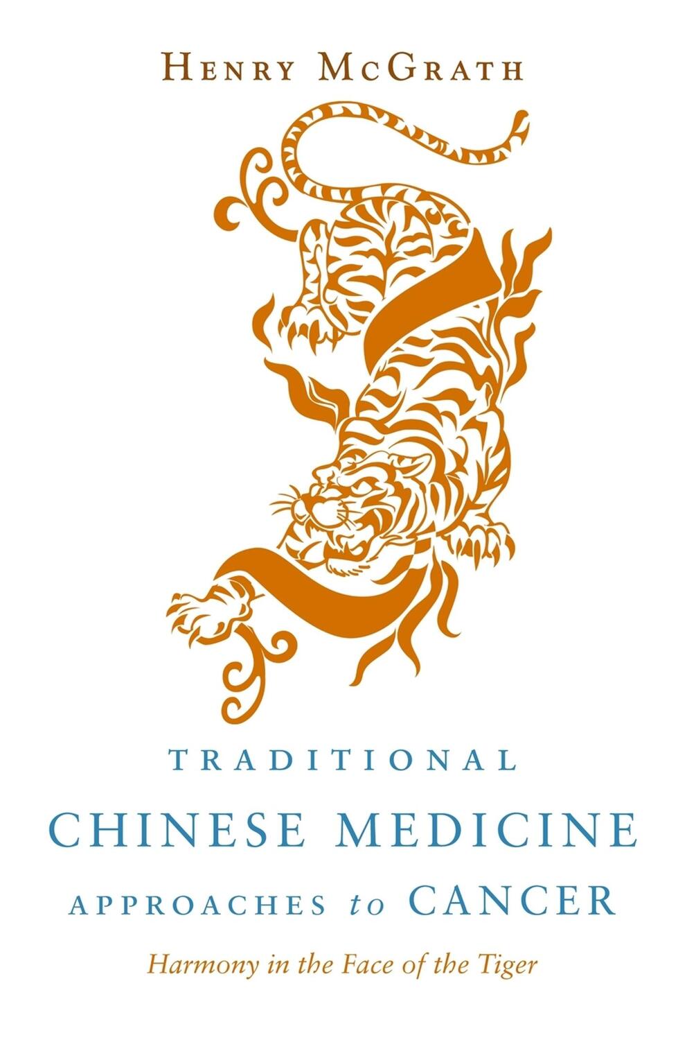 Cover: 9781848190139 | Traditional Chinese Medicine Approaches to Cancer | Henry McGrath