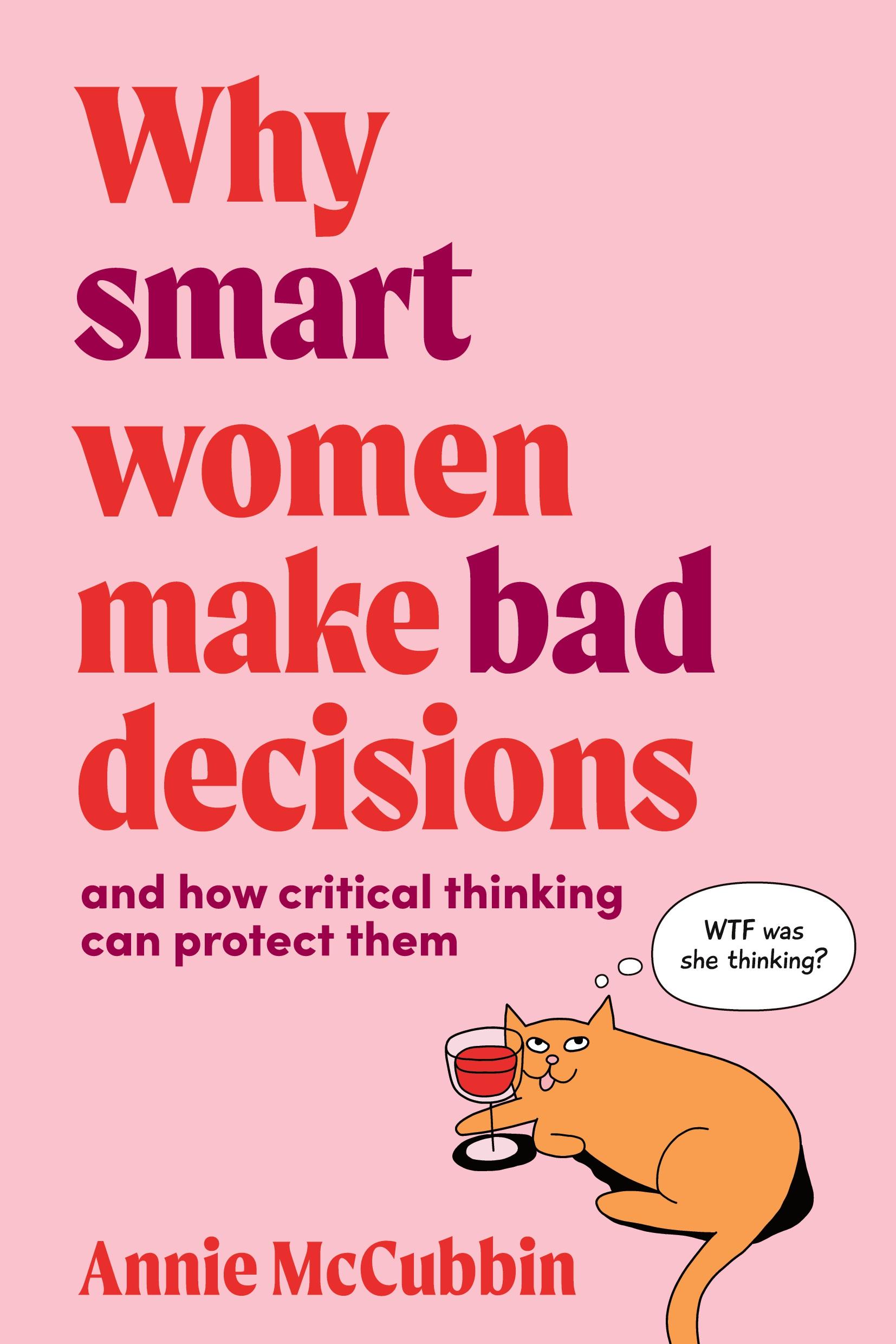 Cover: 9780648980445 | Why Smart Women Make Bad Decisions | Annie McCubbin | Taschenbuch