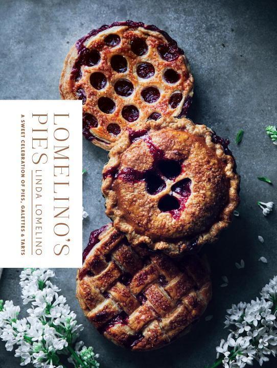 Cover: 9781611804560 | Lomelino's Pies | A Sweet Celebration of Pies, Galettes, and Tarts
