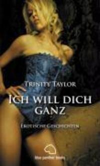 Cover: 9783940505026 | Ich will dich ganz | Trinity Taylor | Taschenbuch | 256 S. | Deutsch
