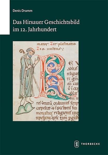Cover: 9783799552776 | Das Hirsauer Geschichtsbild im 12. Jahrhundert | Denis Drumm | Buch