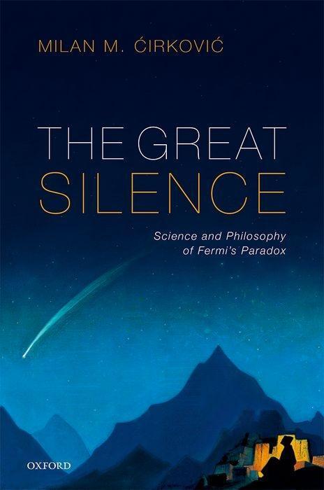 Cover: 9780199646302 | The Great Silence | Science and Philosophy of Fermi's Paradox | Buch
