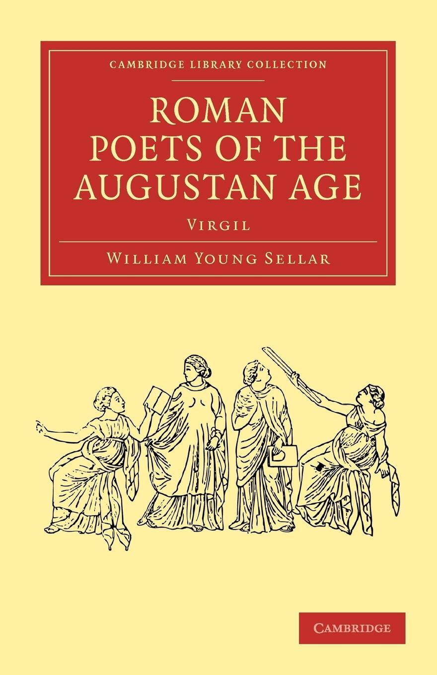 Cover: 9781108012447 | Roman Poets of the Augustan Age | William Young Sellar | Taschenbuch