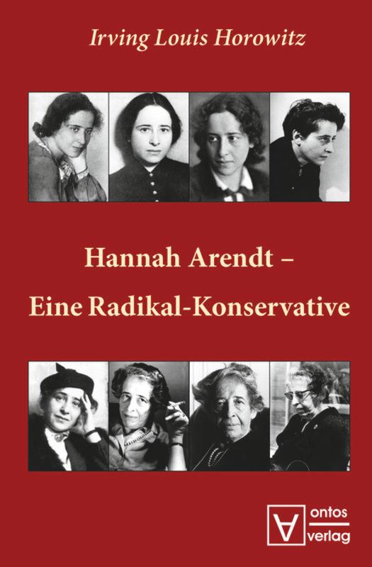 Cover: 9783110320039 | Hannah Arendt - Eine Radikal-Konservative | Irving Louis Horowitz