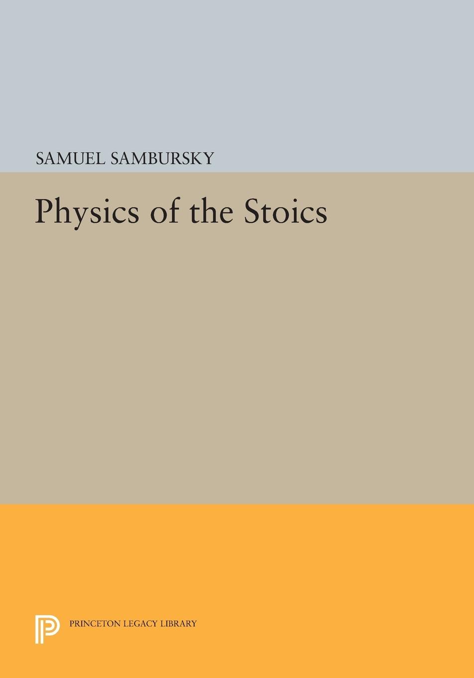 Cover: 9780691606873 | Physics of the Stoics | Samuel Sambursky | Taschenbuch | Englisch