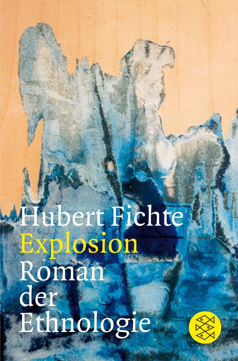Cover: 9783596170975 | Explosion | Roman der Ethnologie | Hubert Fichte | Taschenbuch | 2006