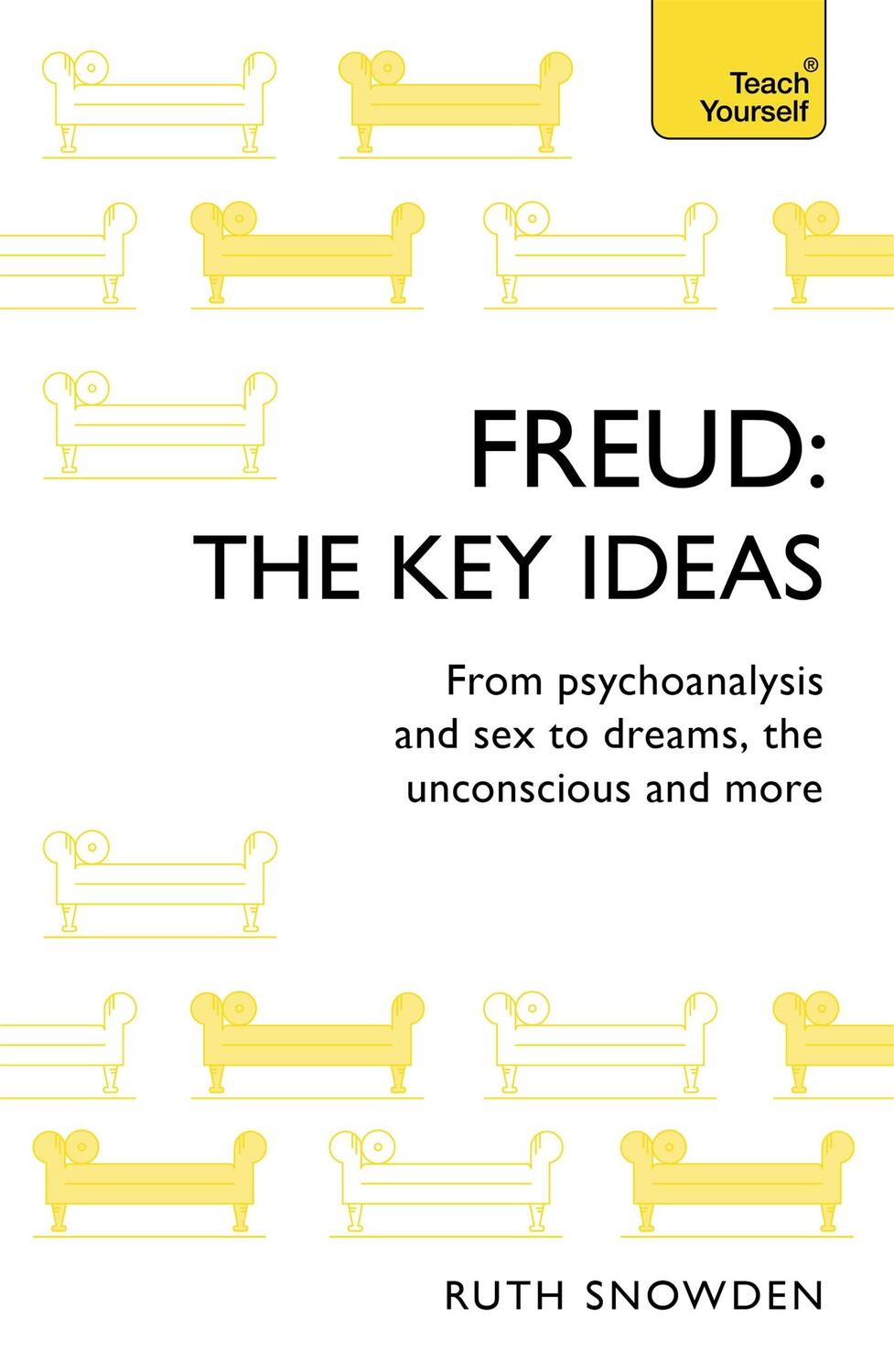Cover: 9781473669154 | Freud: The Key Ideas | Ruth Snowden | Taschenbuch | TYPY | Englisch