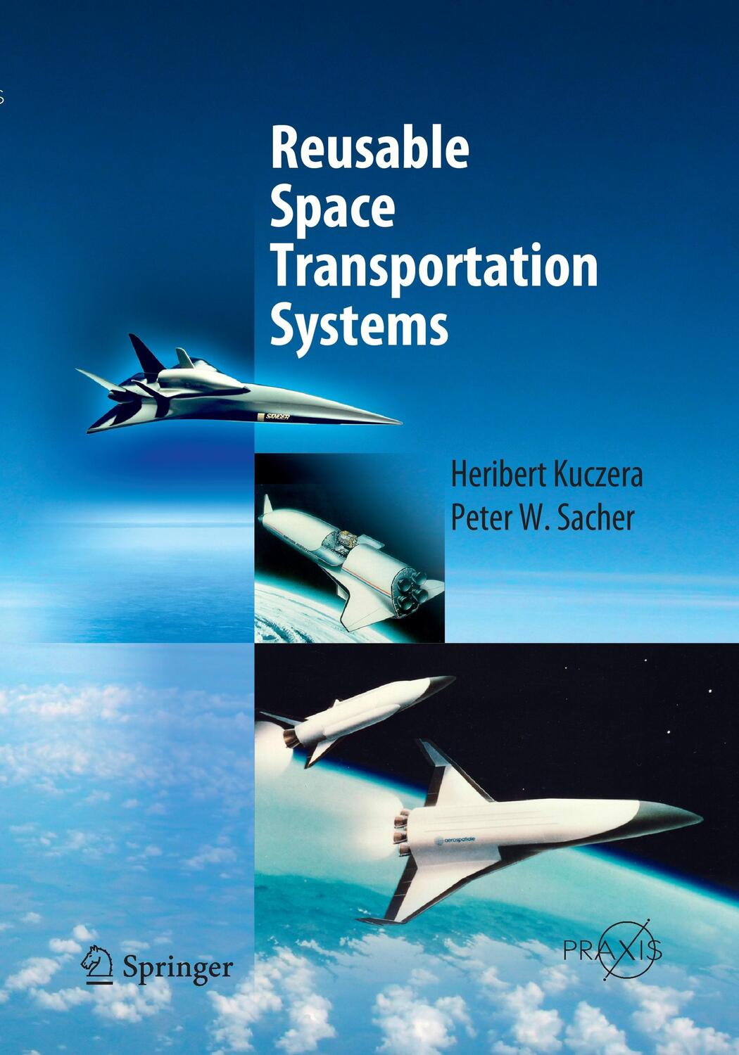 Cover: 9783642422584 | Reusable Space Transportation Systems | Peter W. Sacher (u. a.) | Buch