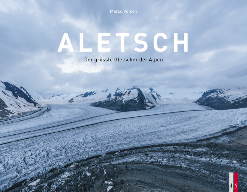 Cover: 9783906055459 | Aletsch | Der grösste Gletscher der Alpen | Marco Volken | Buch | 2016