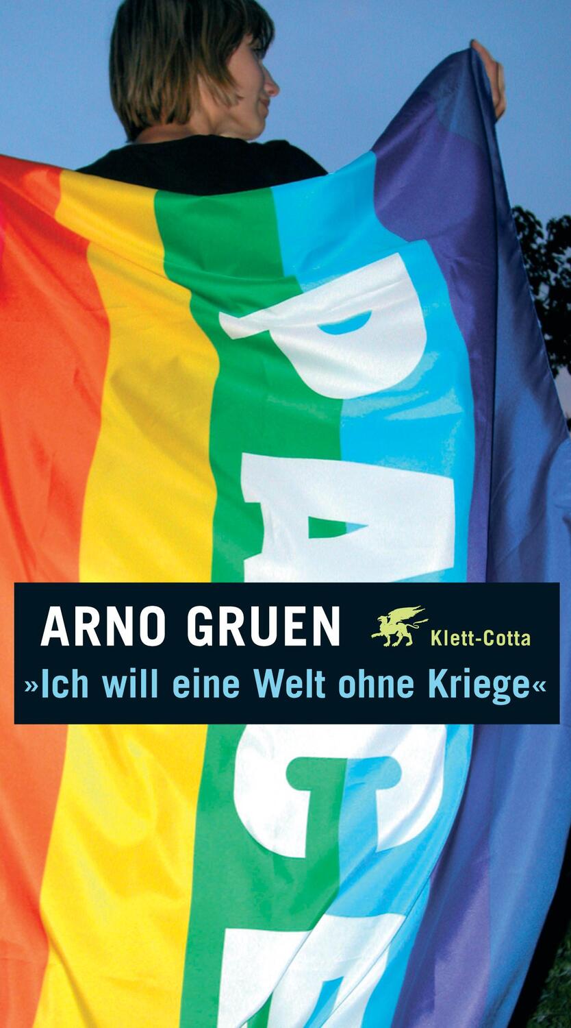 Cover: 9783608942507 | "Ich will eine Welt ohne Kriege" | Arno Gruen | Taschenbuch | Deutsch