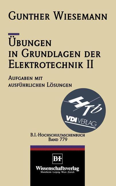 Cover: 9783540621713 | Übungen in Grundlagen der Elektrotechnik II | Gunther Wiesemann | Buch
