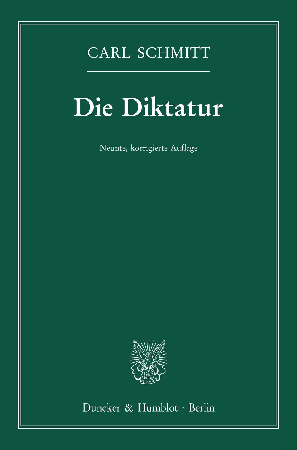 Cover: 9783428189526 | Die Diktatur. | Neunte, korrigierte Auflage. | Carl Schmitt | Buch