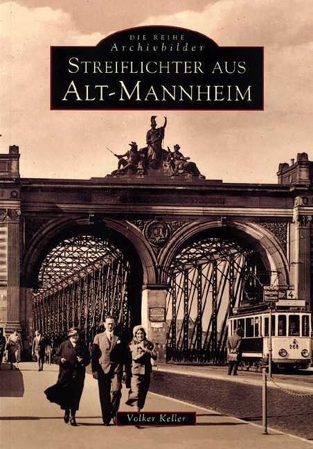 Cover: 9783897022652 | Streiflichter aus Alt-Mannheim | Volker Keller | Taschenbuch | 128 S.