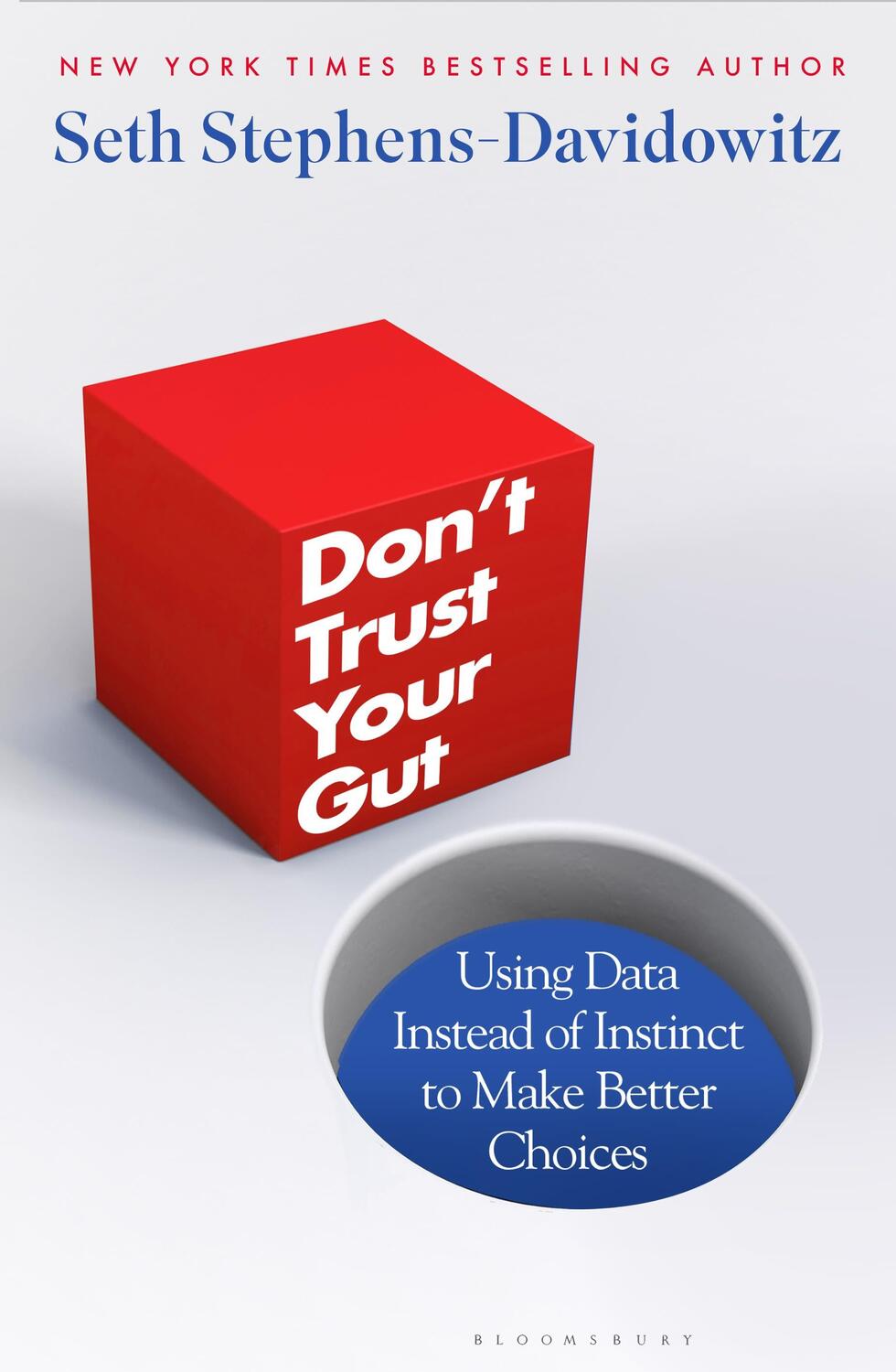 Cover: 9781526605108 | Don't Trust Your Gut : Using Data Instead of Instinct to Make...