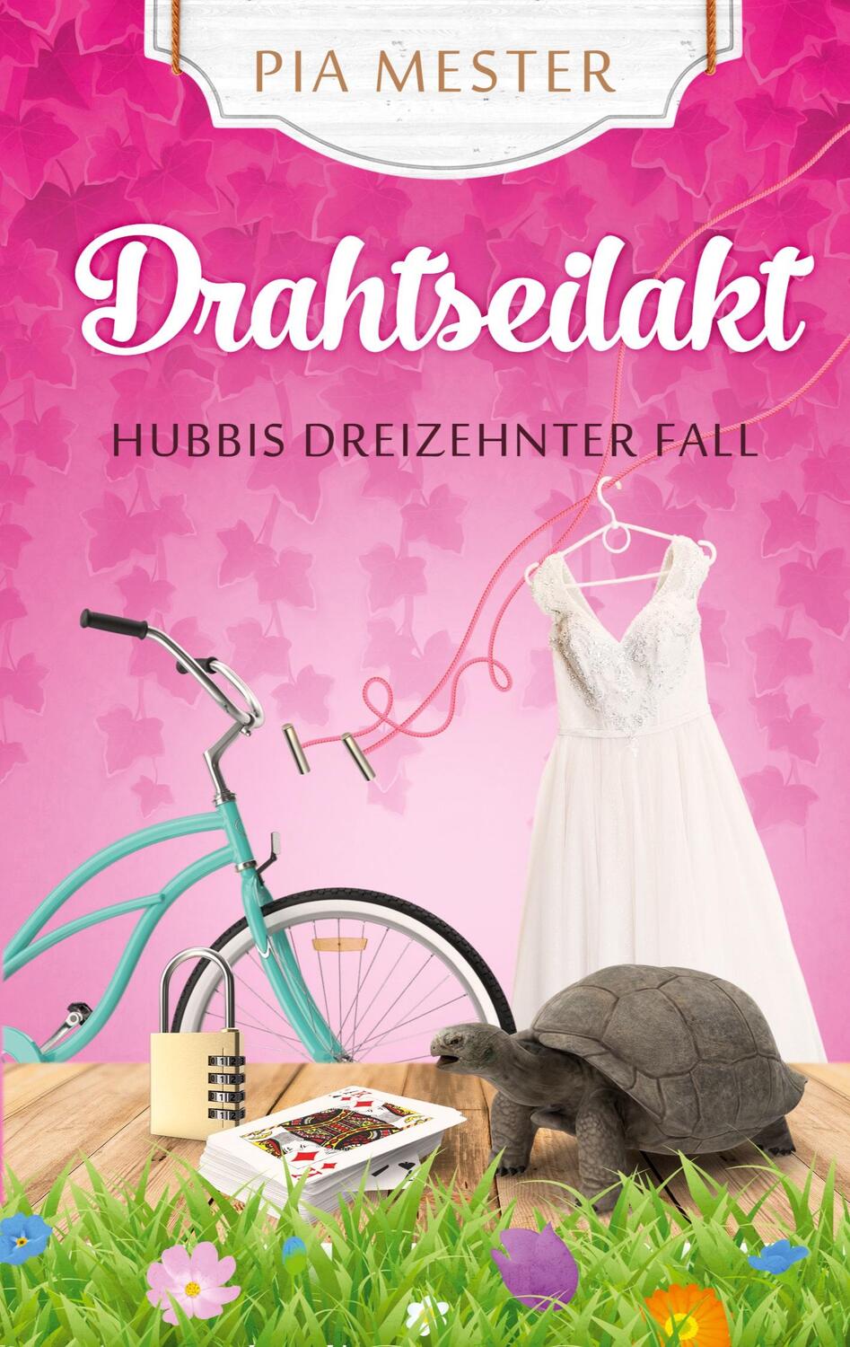 Cover: 9783347597273 | Drahtseilakt - Hubbis dreizehnter Fall | Pia Mester | Taschenbuch