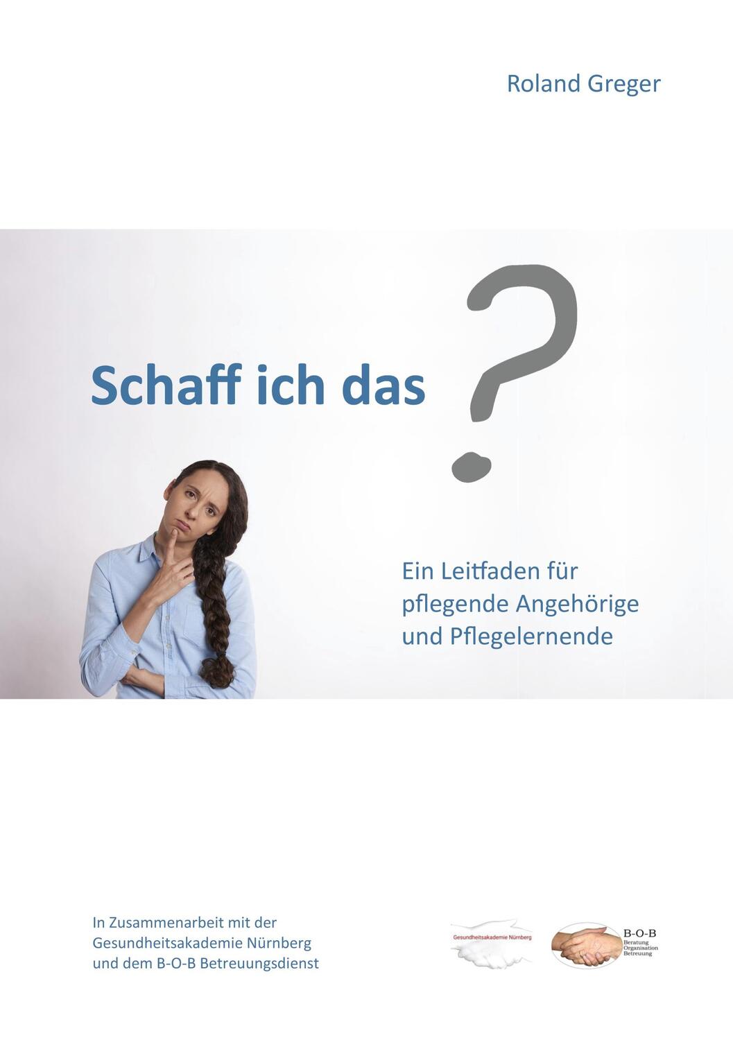Cover: 9783752661583 | Schaff ich das? | Roland Greger | Taschenbuch | Books on Demand
