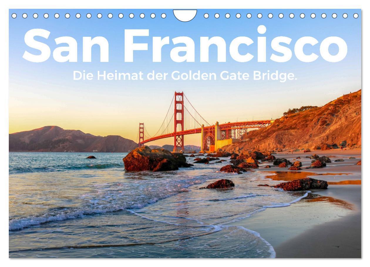 Cover: 9783675499249 | San Francisco - Die Heimat der Golden Gate Bridge. (Wandkalender...