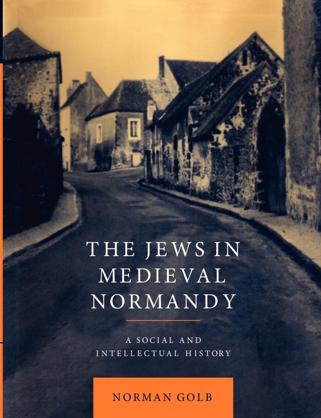 Cover: 9781107406872 | The Jews in Medieval Normandy | A Social and Intellectual History
