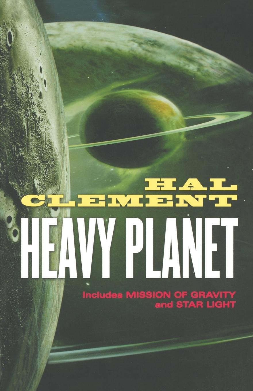 Cover: 9780765303684 | Heavy Planet | The Classic Mesklin Stories | Hal Clement | Taschenbuch
