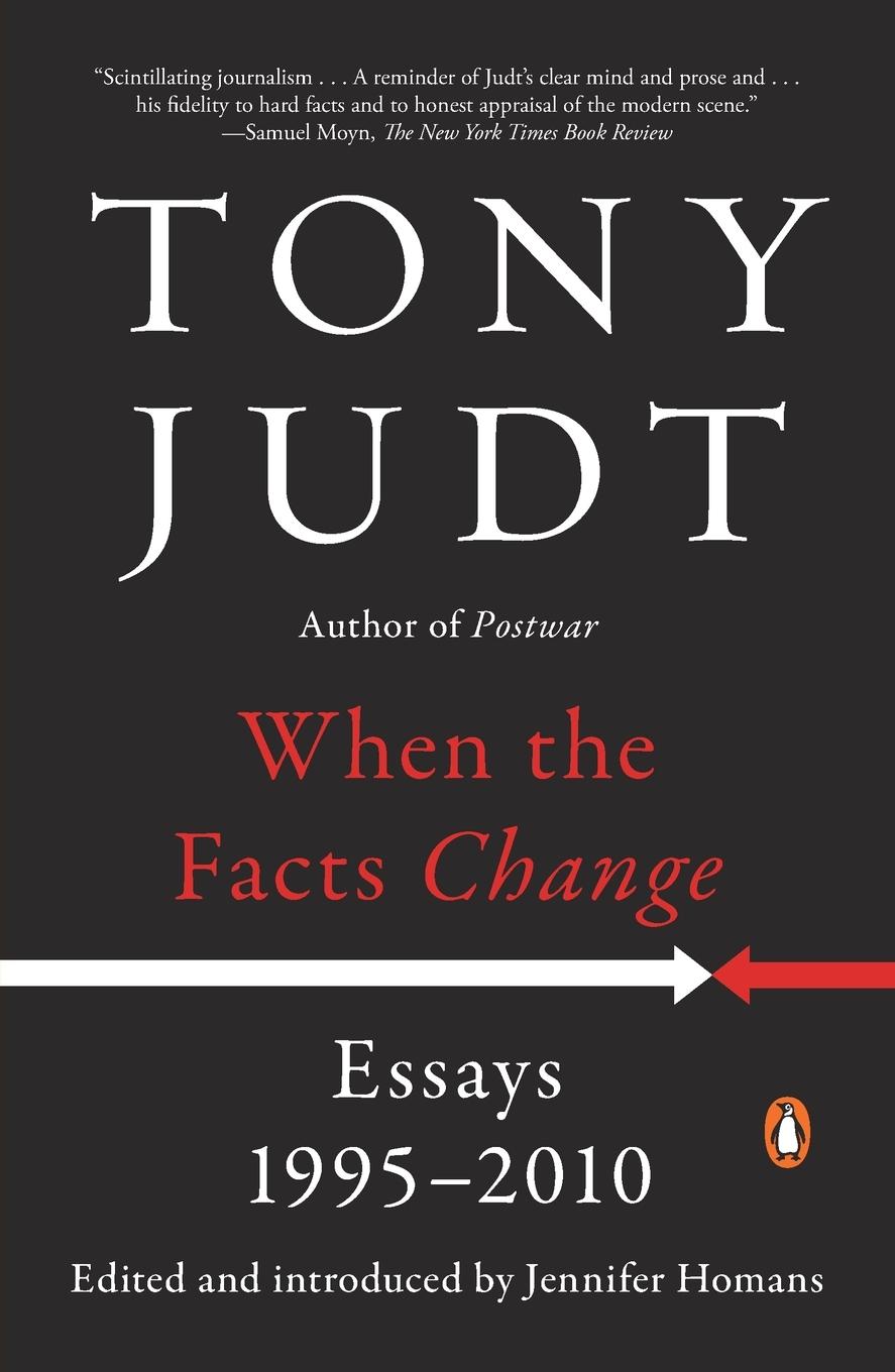 Cover: 9780143128458 | When the Facts Change | Essays, 1995-2010 | Tony Judt | Taschenbuch