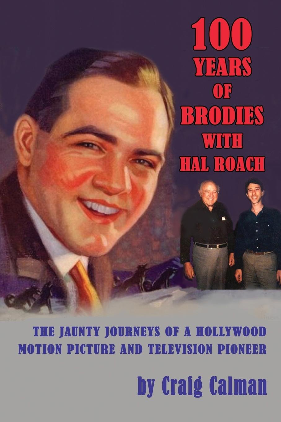 Cover: 9781593935771 | 100 Years of Brodies with Hal Roach | Craig Calman | Taschenbuch