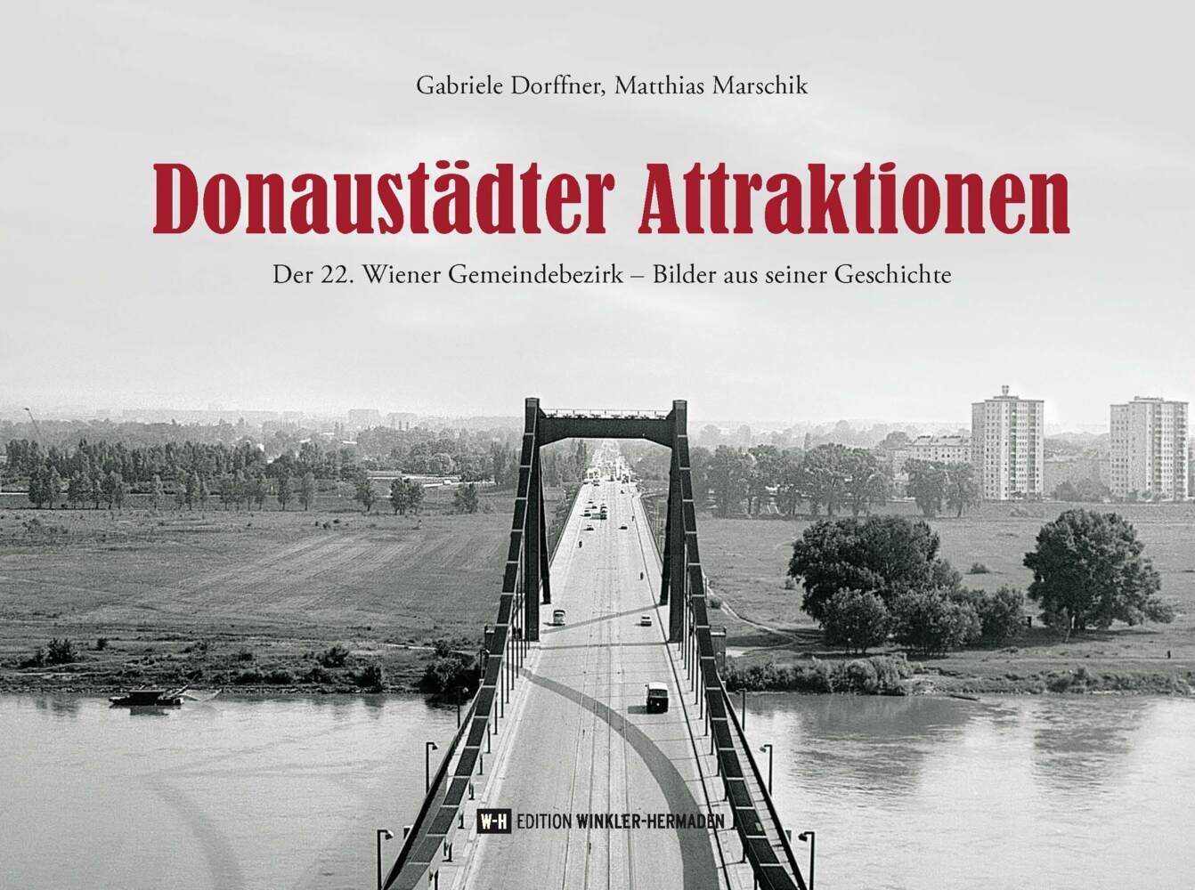 Cover: 9783951980461 | Donaustädter Attraktionen | Gabriele Dorffner (u. a.) | Buch | Deutsch