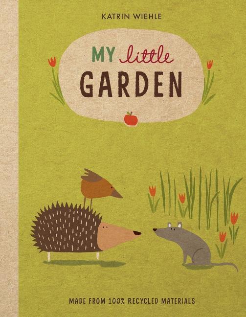 Cover: 9781328543950 | My Little Garden | Katrin Wiehle | Buch | Natural World Board Book