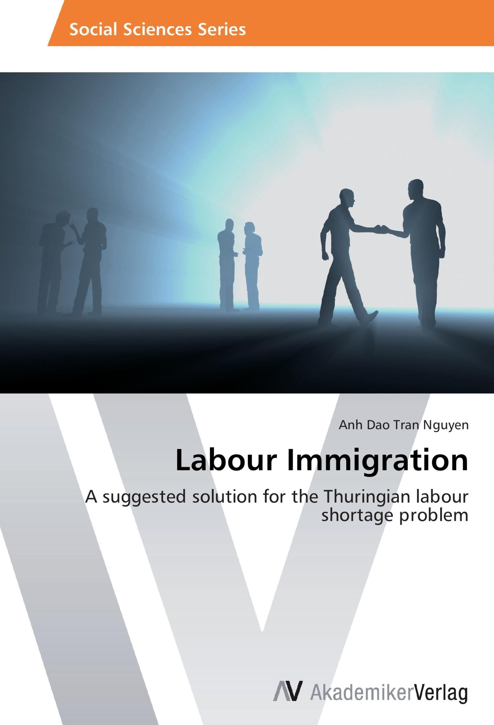 Cover: 9783639464368 | Labour Immigration | Anh Dao Tran Nguyen | Taschenbuch | Paperback