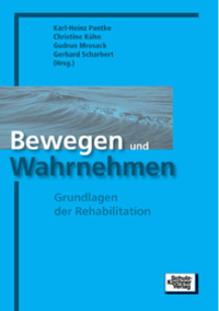 Cover: 9783824804320 | Bewegen und Wahrnehmen | Grundlagen der Rehabilitation | Kühn (u. a.)