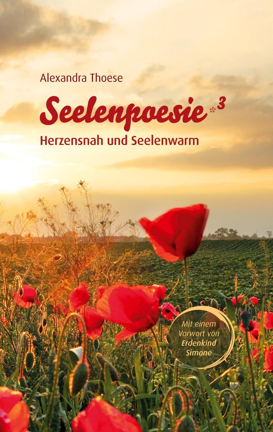 Cover: 9783347481398 | Seelenpoesie - Herzensnah und Seelenwarm | Alexandra Thoese | Buch